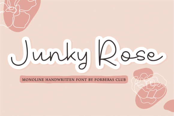 Junky Rose: A Designer’s Take on This Script Amp Font