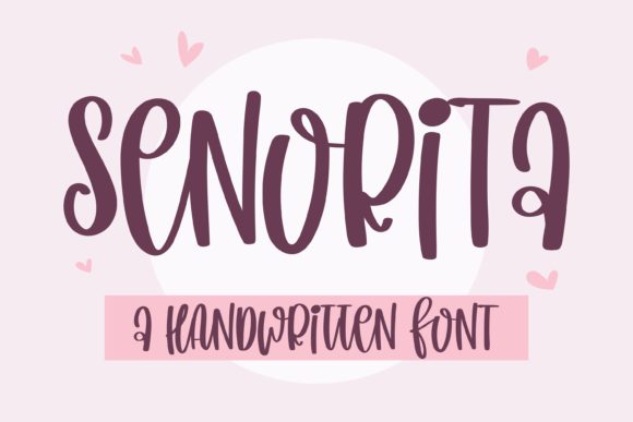Senorita: The Handwritten Font That Elevates Campaign Visuals with Personality